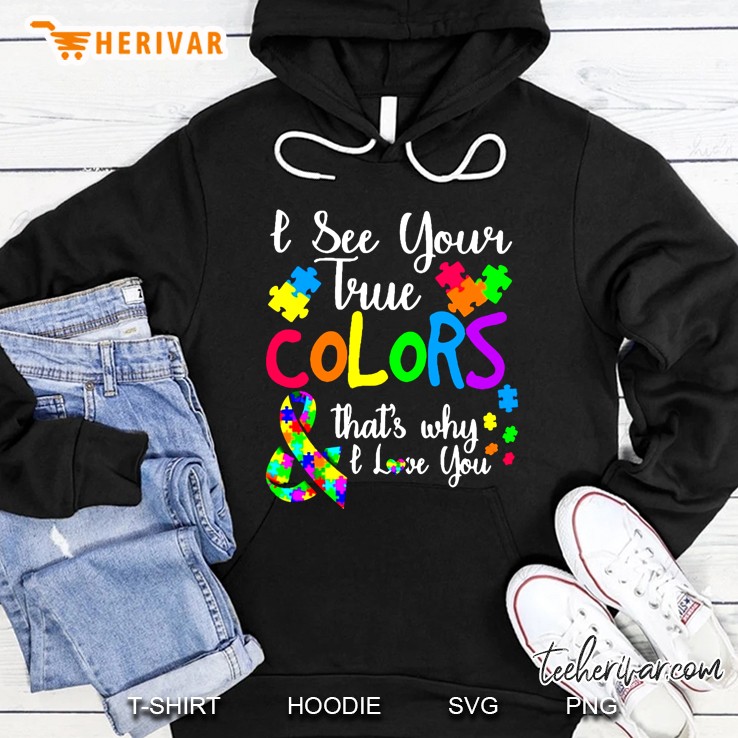 I See Your True Colors & That