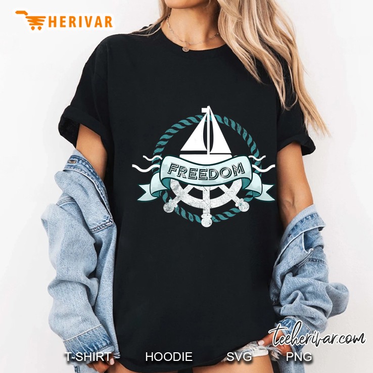 Freedom Of Sailing Sailboat Silhouette And Ship's Wheel Version Hoodie