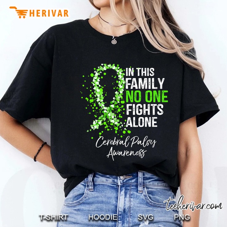 In This Family No One Fights Alone Cerebral Palsy Awareness Green Ribbon Version Ladies Tee
