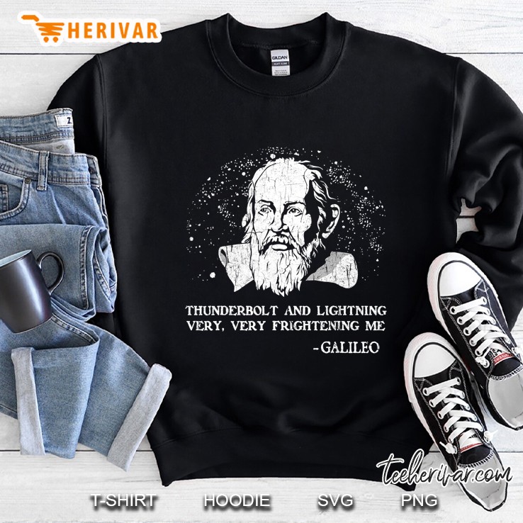 Thunderbolt And Lightning Very Frightening Me Galileo Sweatshirt