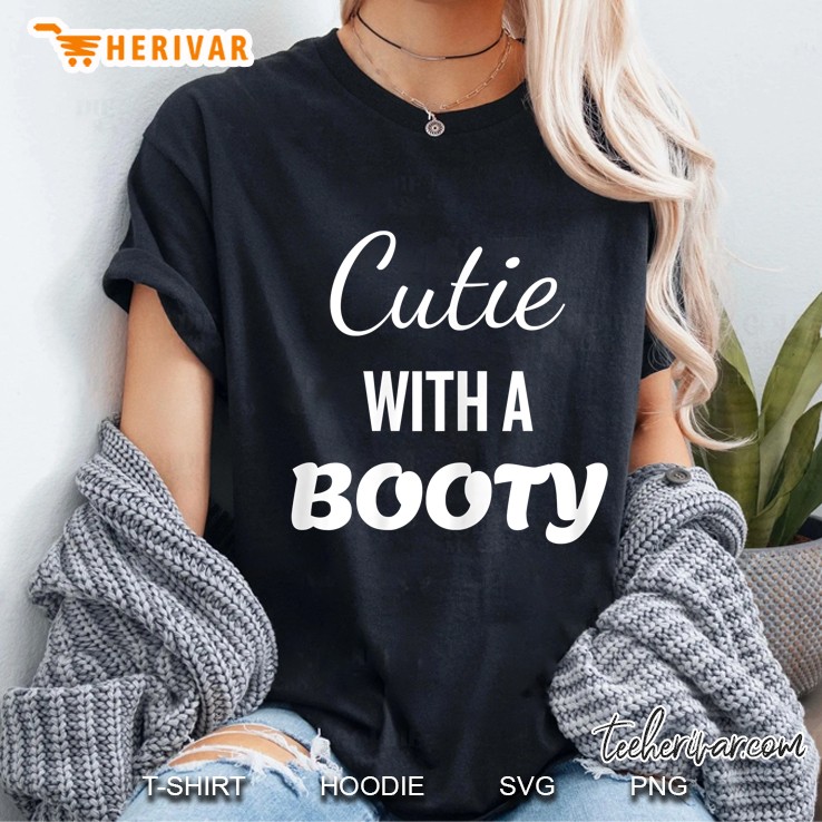 Cutie With A Booty Ladies Tee