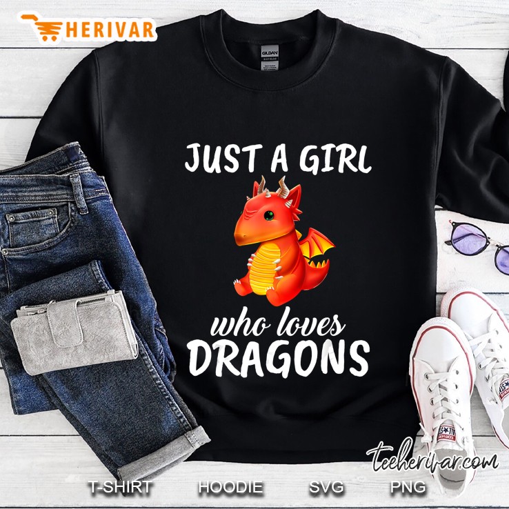 Just A Girl Who Loves Dragons Baby Dragon Version Sweatshirt