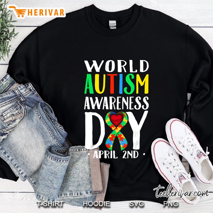 World Autism Awareness Day April 2nd Sweatshirt