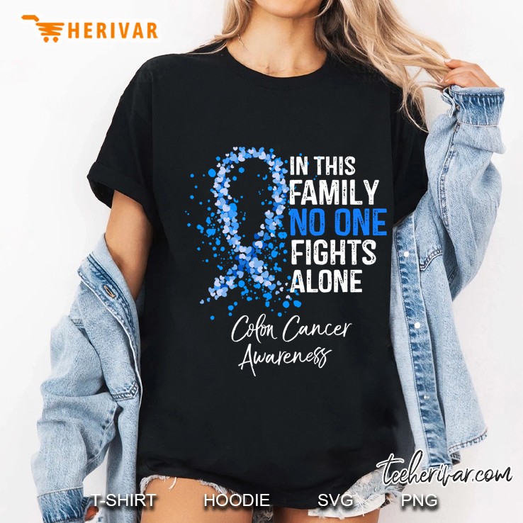In This Family No One Fights Alone Colon Cancer Awareness Blue Ribbon Version Ladies Tee
