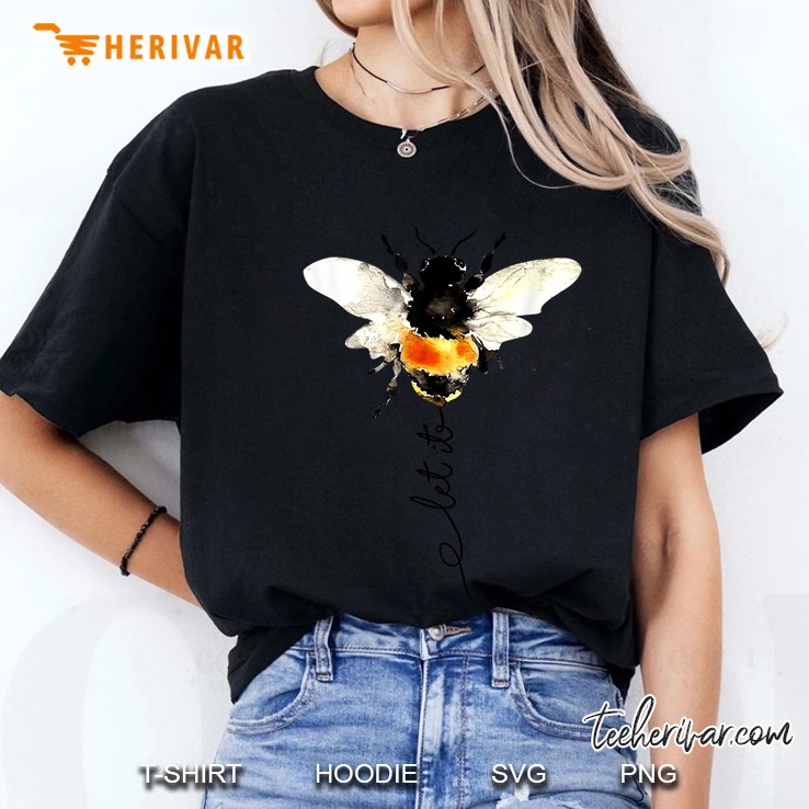 Let It Bee Bumble Bee Version Ladies Tee