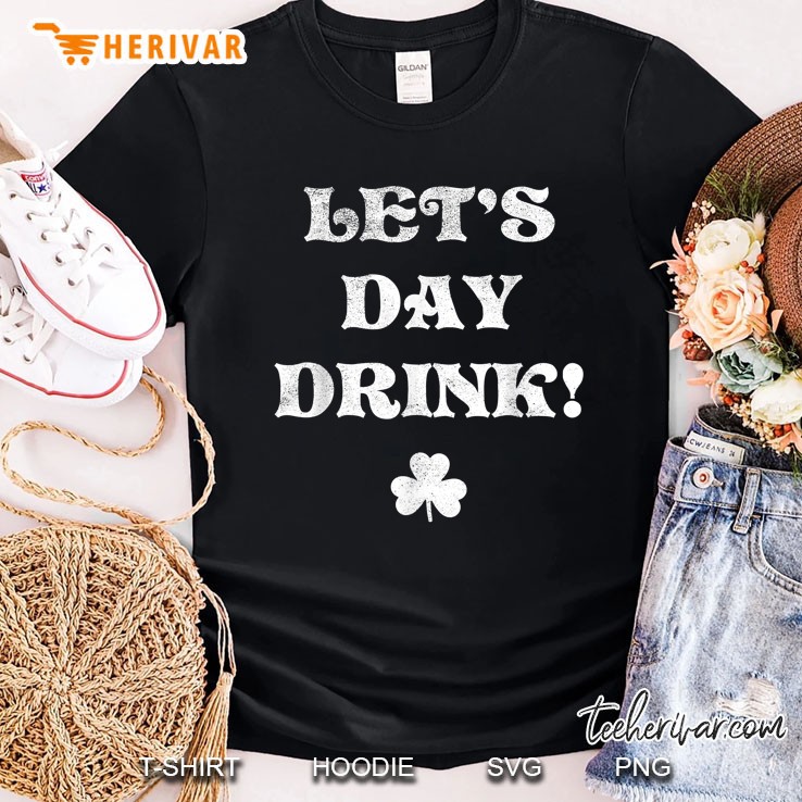 Let's Day Drink Shamrock Silhouette Version Shirt