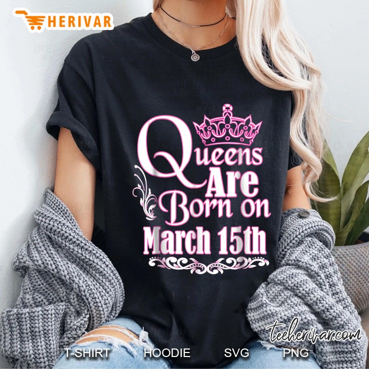 Queens Are Born On March 15Th Pink Crown Version Ladies Tee
