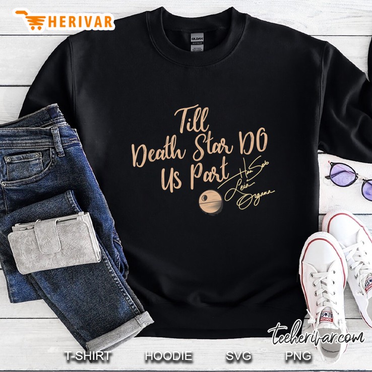 Till Death Star Do Us Part Sweatshirt