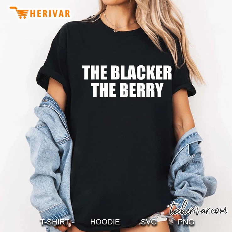 The Blacker The Berry Ladies Tee