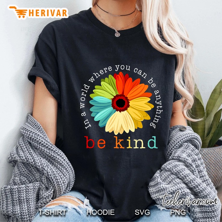 In A World Where You Can Be Anything Be Kind Vintage Sunflower Version Ladies Tee