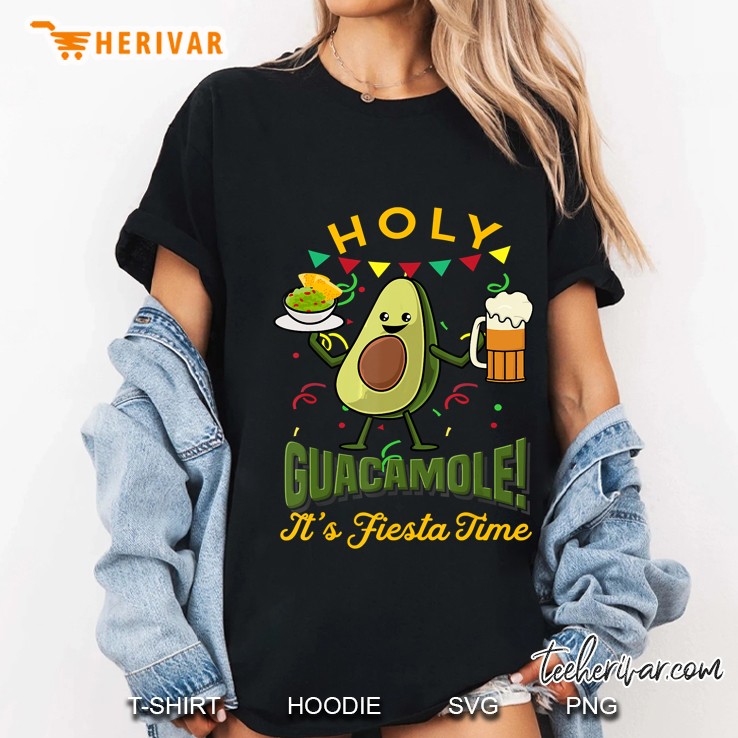 Holy Guacamole It's Fiesta Time Avocado Version Hoodie