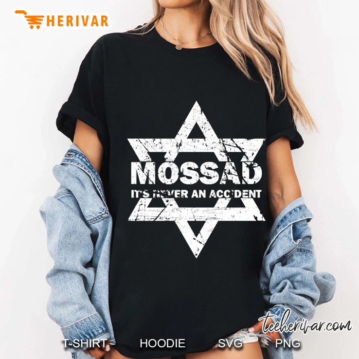 Mossad It's Never An Accident Hexagram Version Hoodie