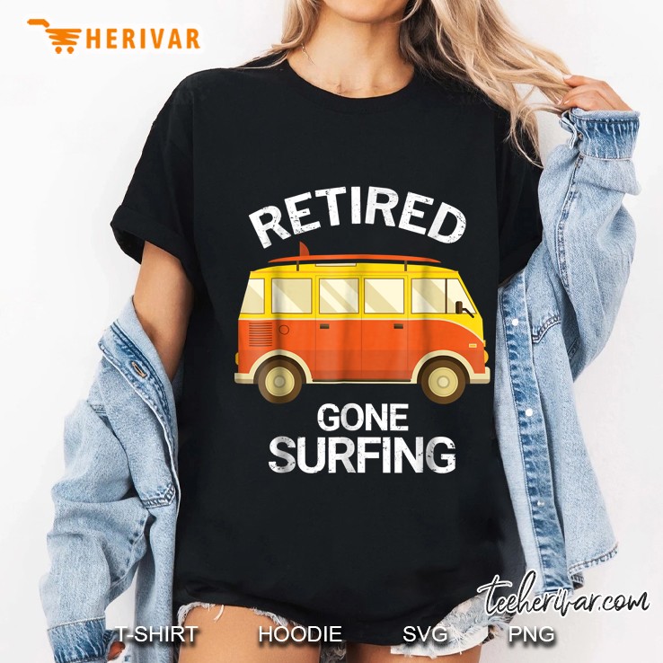 Retired Gone Surfing Rv Van Version Hoodie