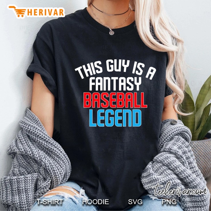This Guy Is A Fantasy Baseball Legend Ladies Tee