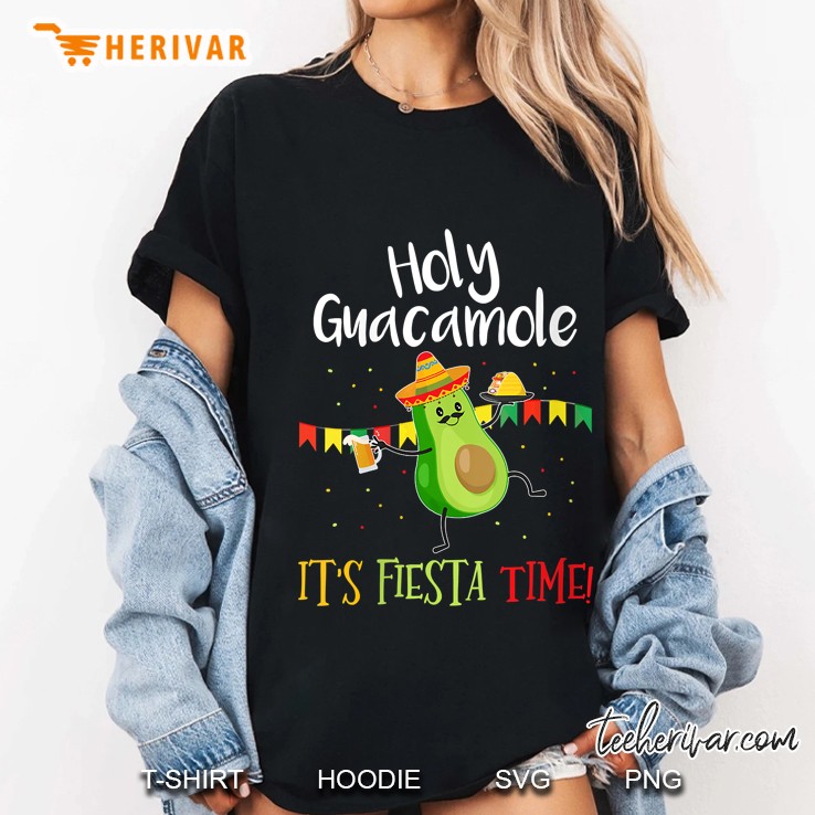 Holy Guacamole Its Mexican Fiesta Time Ladies Tee