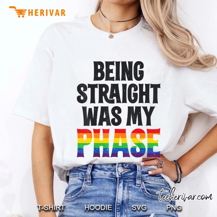 Being Straight Was My Phase Lgbt Pride White Version Hoodie