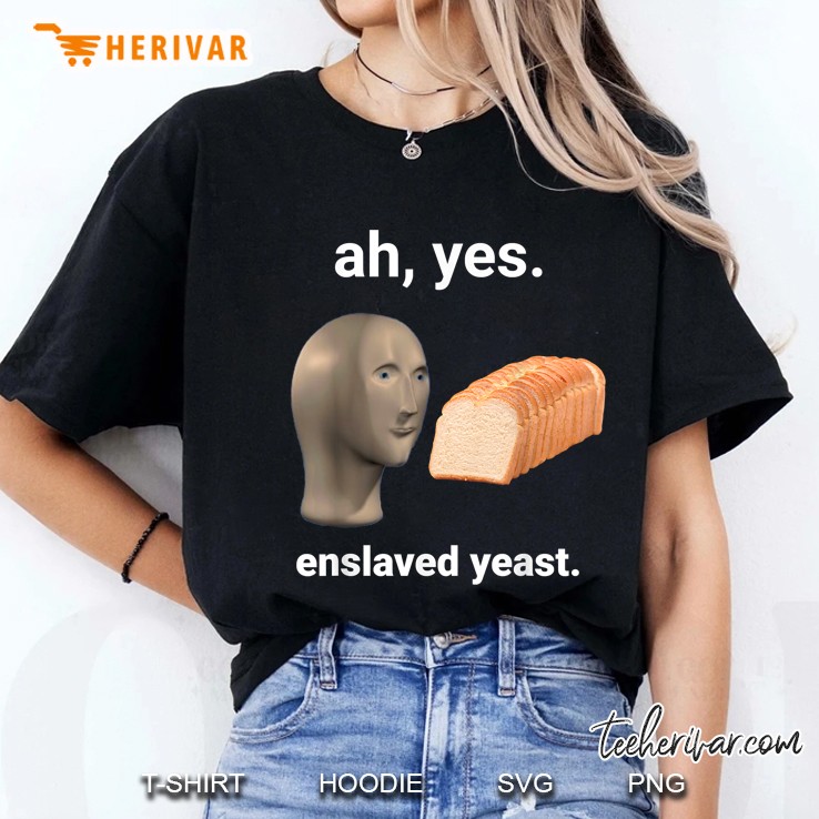 Ah Yes Enslaved Yeast Ladies Tee