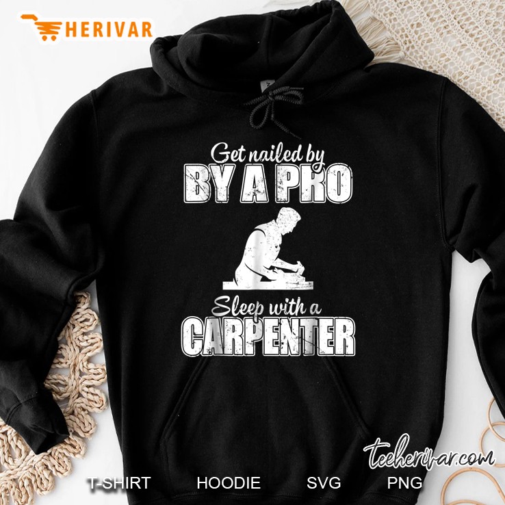 Get Nailed By By A Pro Sleep With Carpenter Mugs