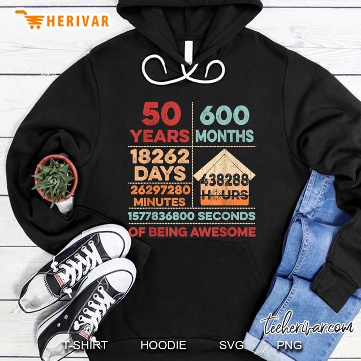 Vintage 50 Years Old 600 Months Of Being Awesome Hoodie