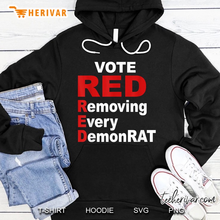 Vote Red Removing Every Democrat Hoodie