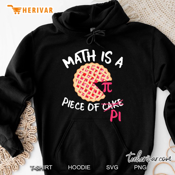 Math Is A Piece Of Pi Hoodie