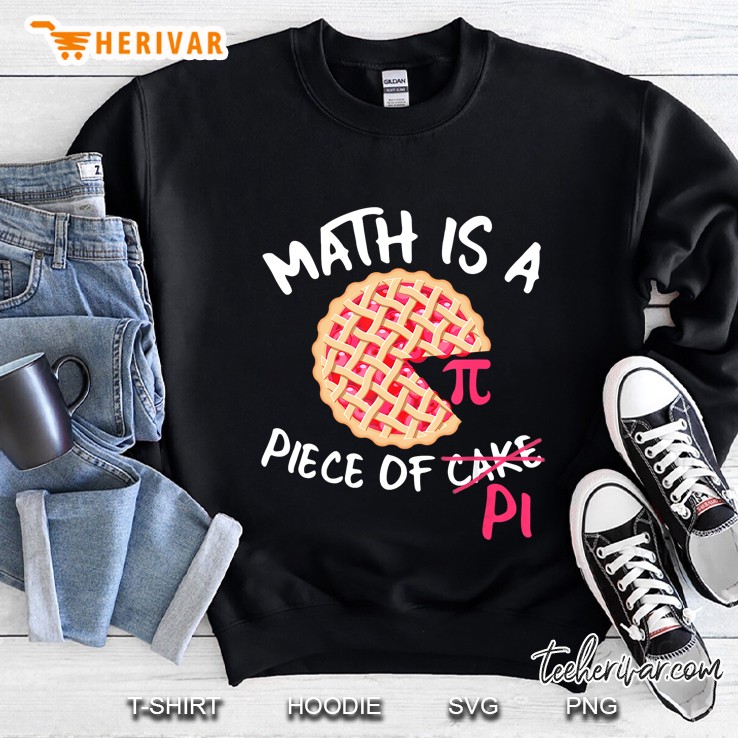 Math Is A Piece Of Pi Sweatshirt