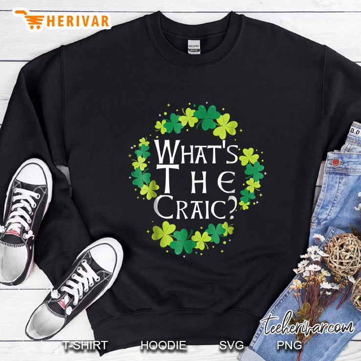 What Is The Craic Sweatshirt