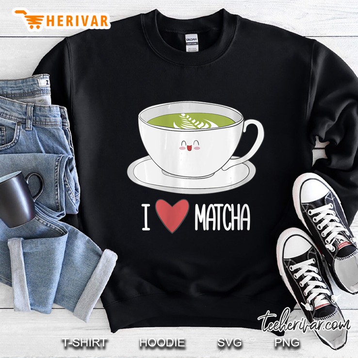 I Love Matcha Tea Green Matcha Sweatshirt