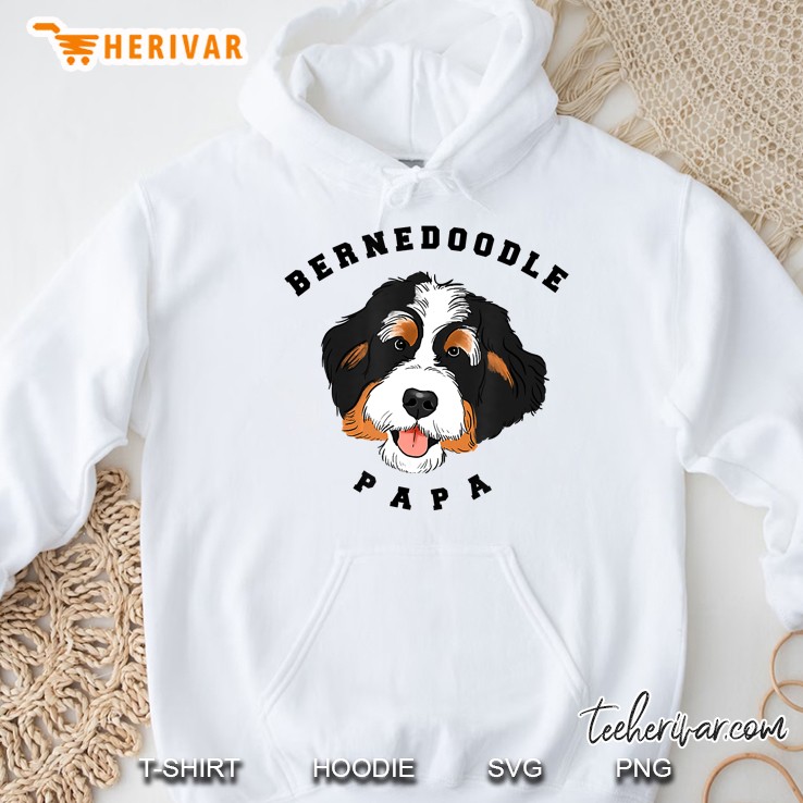 Bernedoodle Papa Bernedoodle Dad Bernese Hoodie