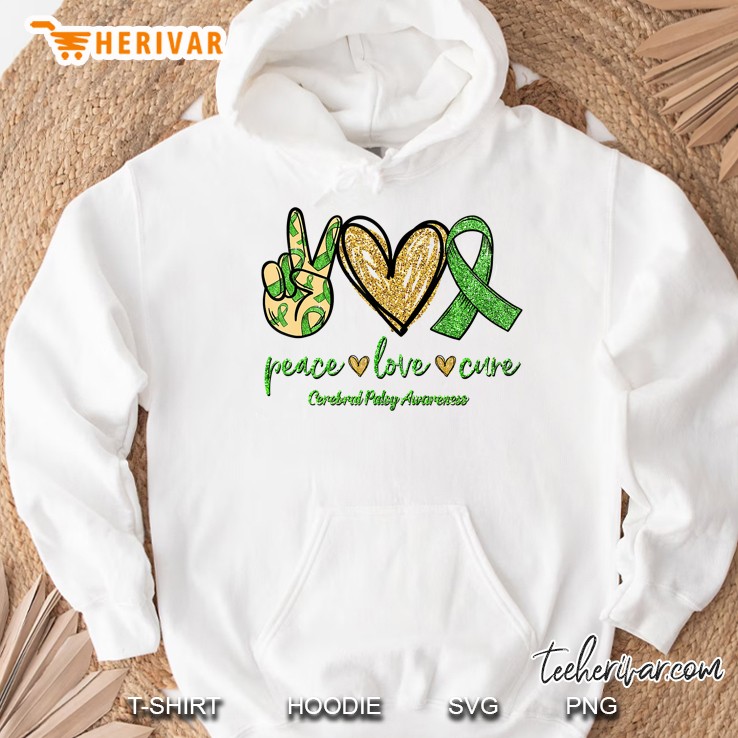 Peace Love Cure Cerebral Palsy Awareness Peace Sigh Hand Heart And Green Ribbon Version Hoodie