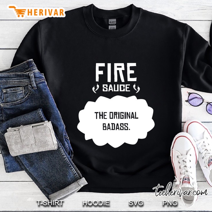 Tacos Fire Sauce The Original Badass Sweatshirt