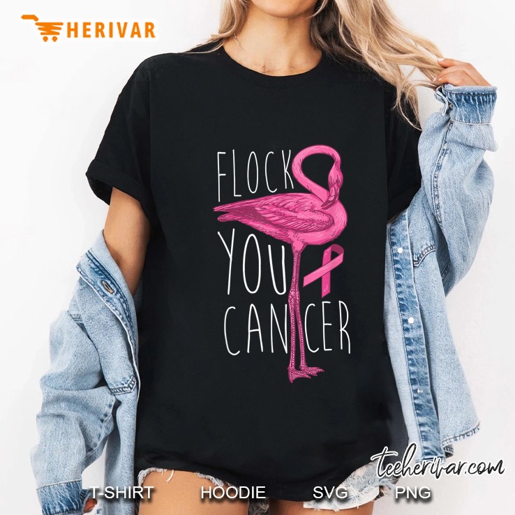 Flock You Cancer Flamingo And Pink Ribbon Version Ladies Tee