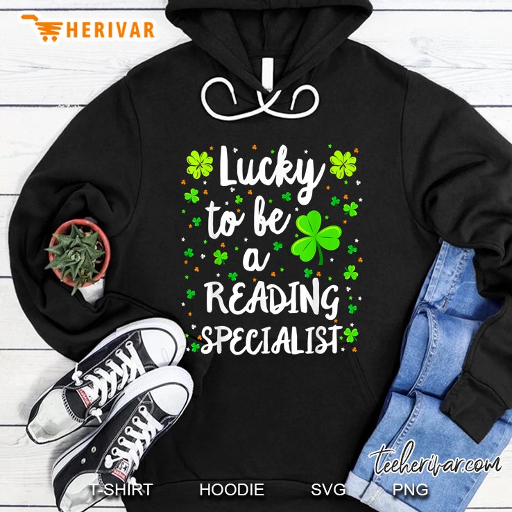 Lucky To Be A Reading Specialist Shamrock Version Hoodie