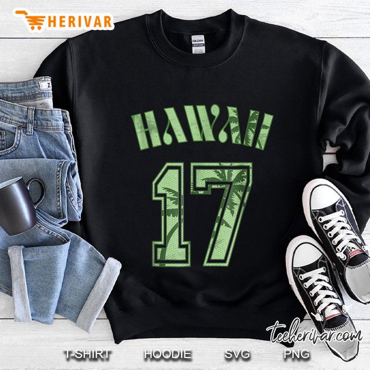 Hawaii 17 Hawaii 2017 Vacation Sweatshirt