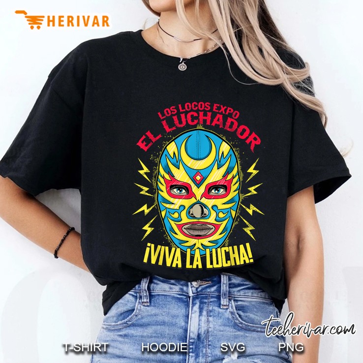 Los Locos Expo El Luchador Viva La Lucha Ladies Tee
