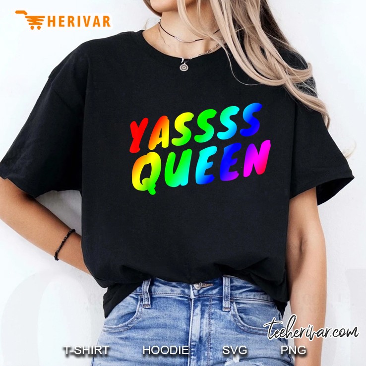 Yas Queen Gay Pride LGBT Colorful Rainbow Hoodie