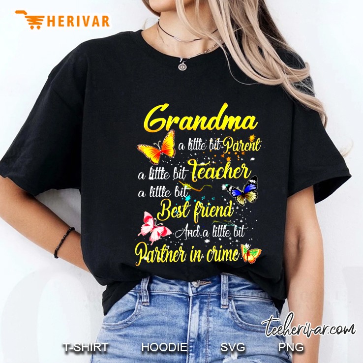 Grandma A Little Bit Parent A Little Bit Teacher A Little Bit Best Friend Butterfly Version Ladies Tee
