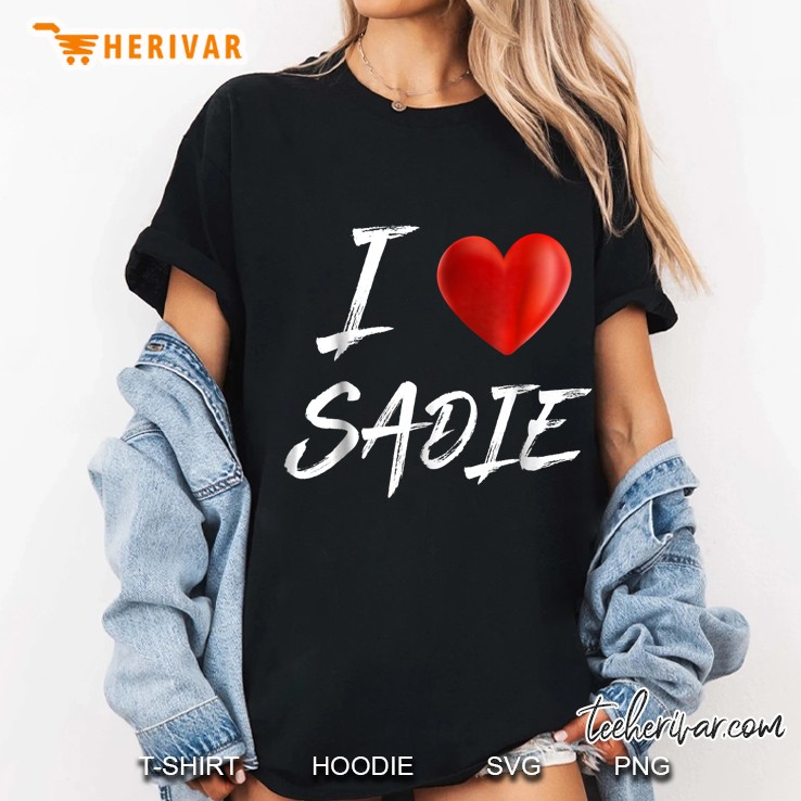 I Love Sadie Heart Version Ladies Tee