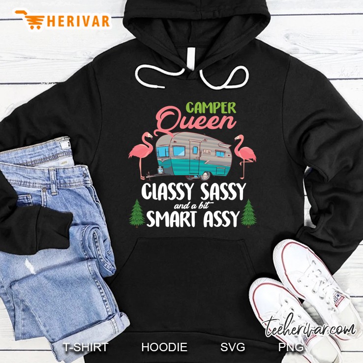 Camping Camper Queen Classy Sassy Smart Assy Hoodie