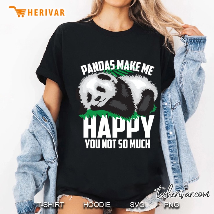 Glam Pandas Make Me Happy, You Not So Much Ladies Tee