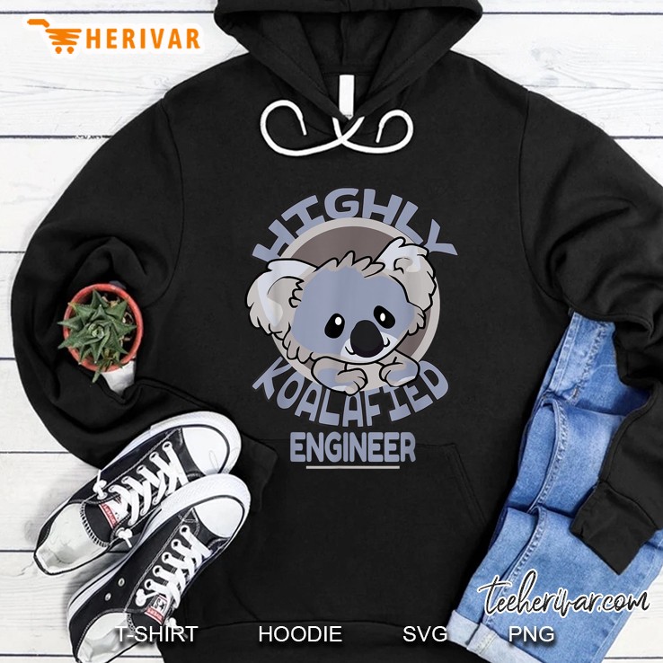 Highly Koalafied Engineer Cute Koala Version Hoodie
