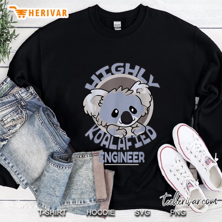 Highly Koalafied Engineer Cute Koala Version Sweatshirt