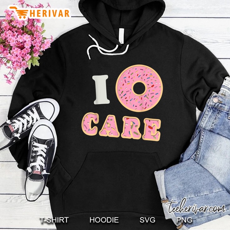 I Do Not Care Pink Donut Version Hoodie