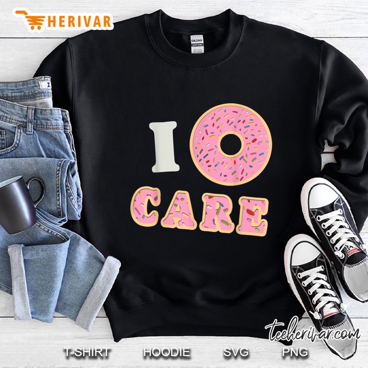 I Do Not Care Pink Donut Version Sweatshirt