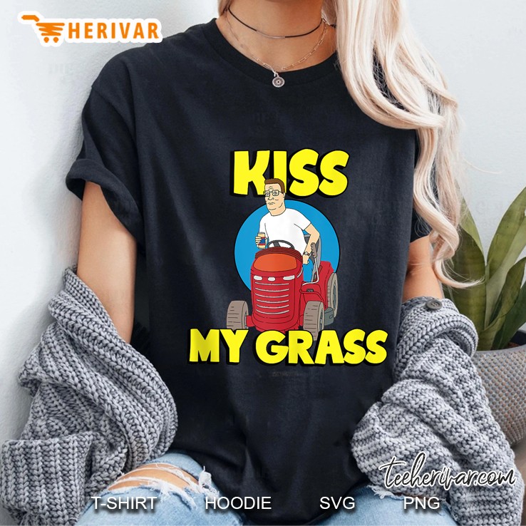 Kiss My Grass King Of The Hill Ladies Tee