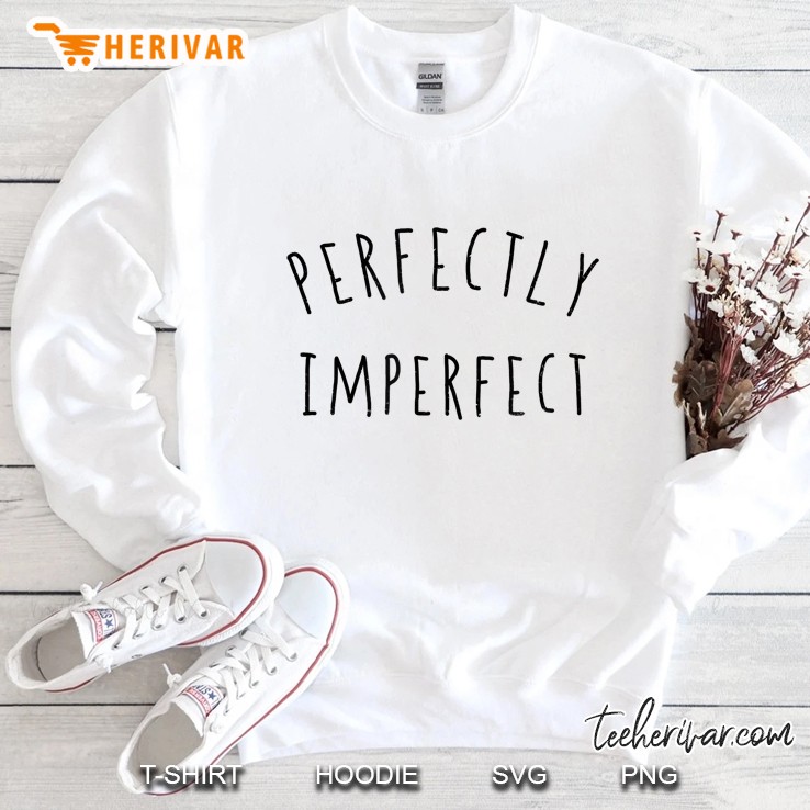 Perfectly Imperfect Sweatshirt