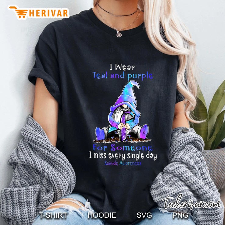 I Wear Teal And Purple For Someone I Miss Every Single Day Suicide Awareness Gnome Version Ladies Tee