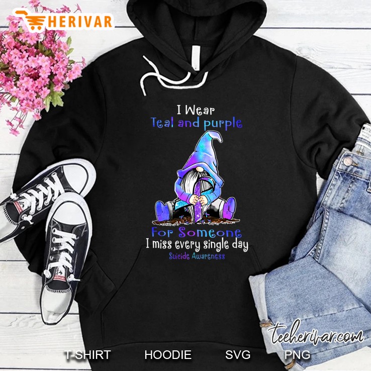 I Wear Teal And Purple For Someone I Miss Every Single Day Suicide Awareness Gnome Version Hoodie