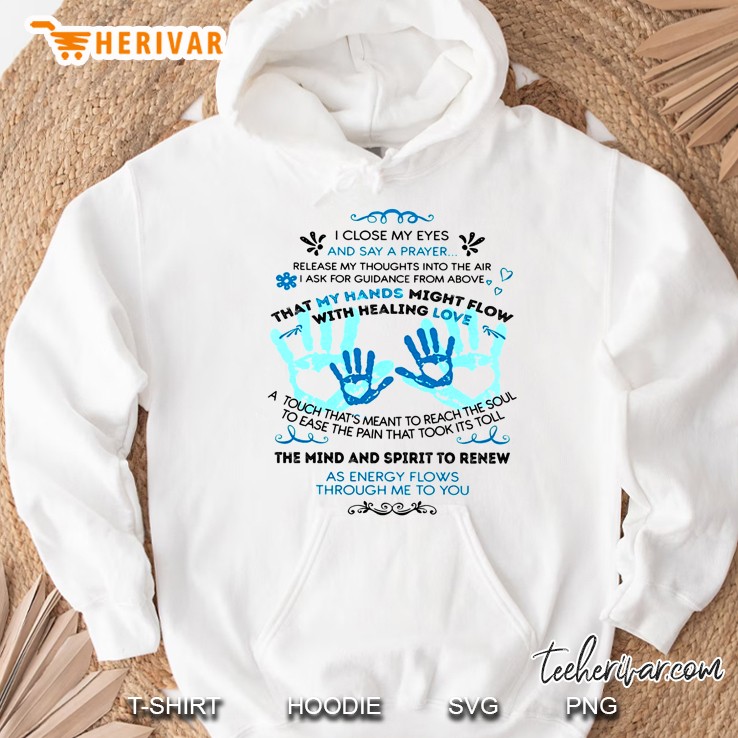 I Close My Eyes And Say A Prayer Release My Thoughts Into The Air Hoodie