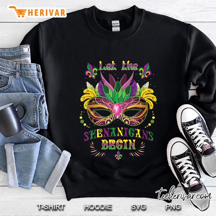 Let The Shenanigans Begin Mardi Gras Mask Version Sweatshirt